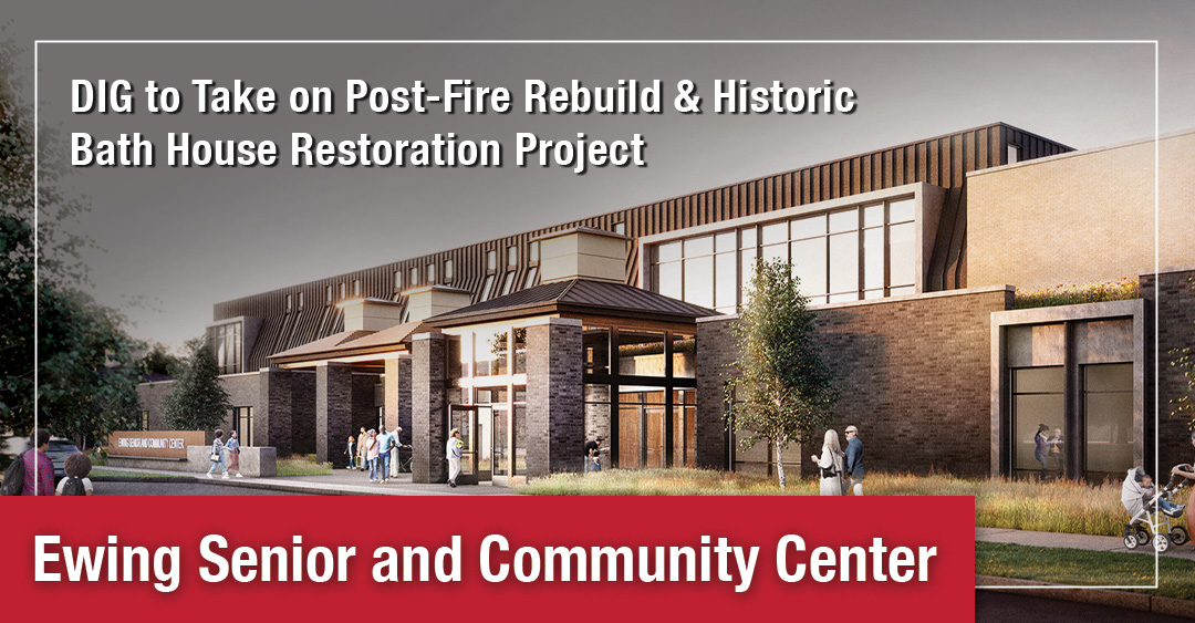 DIG Tapped for Ewing Senior and Community Center Rebuild & Restoration Image